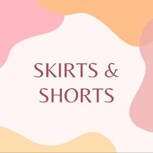 Skirts and shorts